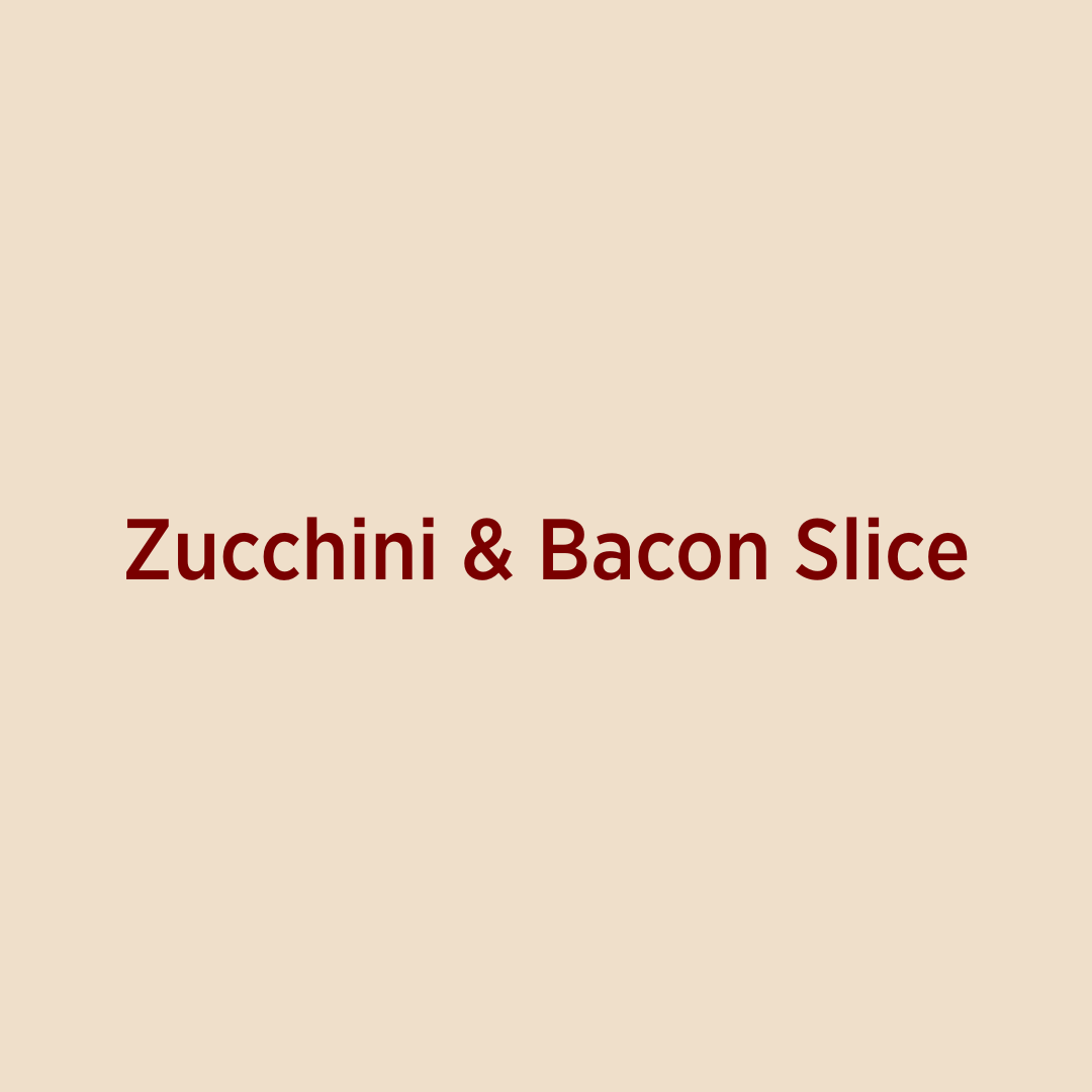Zucchini & Bacon Slice